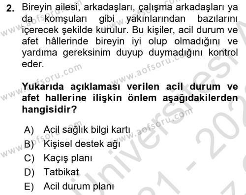 Özel Gereksinimli Bireyler İçin Afet ve Acil Durum Yönetimi Dersi 2021 - 2022 Yılı Yaz Okulu Sınavı 2. Soru