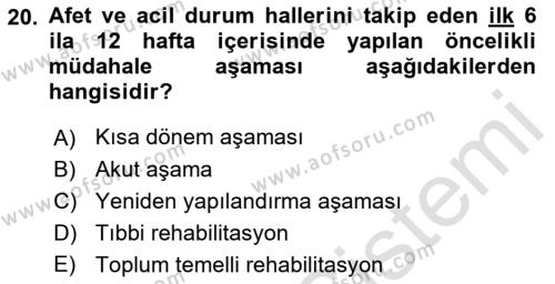 Özel Gereksinimli Bireyler İçin Afet ve Acil Durum Yönetimi Dersi 2021 - 2022 Yılı Yaz Okulu Sınavı 20. Soru