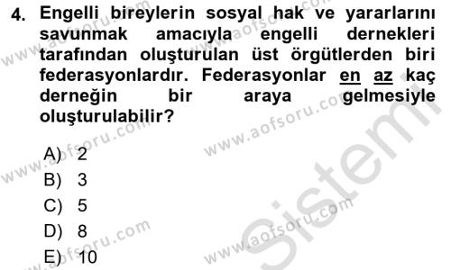 Özel Gereksinimli Bireyler İçin Afet ve Acil Durum Yönetimi Dersi 2021 - 2022 Yılı Yaz Okulu Sınavı 4. Soru