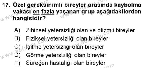 Özel Gereksinimli Bireyler İçin Afet ve Acil Durum Yönetimi Dersi 2022 - 2023 Yılı Yaz Okulu Sınavı 17. Soru