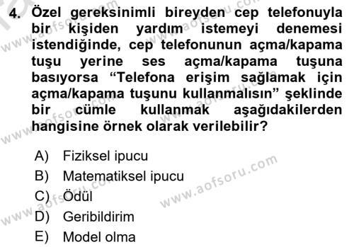 Özel Gereksinimli Bireyler İçin Afet ve Acil Durum Yönetimi Dersi 2022 - 2023 Yılı Yaz Okulu Sınavı 4. Soru