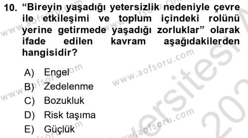 Özel Gereksinimli Bireyler İçin Afet ve Acil Durum Yönetimi Dersi 2023 - 2024 Yılı (Vize) Ara Sınavı 10. Soru