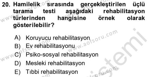 Özel Gereksinimli Bireyler İçin Afet ve Acil Durum Yönetimi Dersi 2023 - 2024 Yılı (Vize) Ara Sınavı 20. Soru