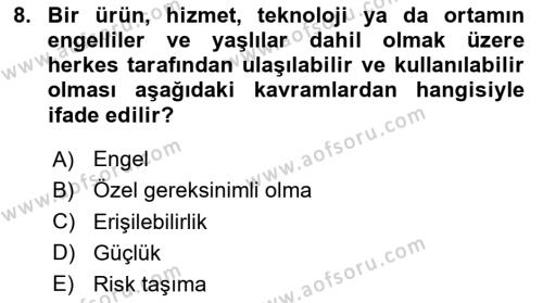 Özel Gereksinimli Bireyler İçin Afet ve Acil Durum Yönetimi Dersi 2023 - 2024 Yılı (Vize) Ara Sınavı 8. Soru