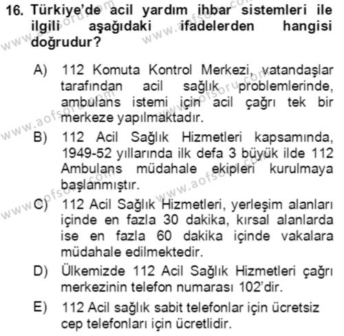 Acil Çağrı Yönetimi Dersi 2018 - 2019 Yılı (Vize) Ara Sınavı 16. Soru