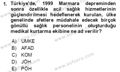 Acil Çağrı Yönetimi Dersi 2018 - 2019 Yılı (Final) Dönem Sonu Sınavı 1. Soru