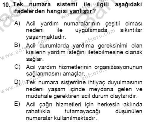 Acil Çağrı Yönetimi Dersi 2021 - 2022 Yılı (Vize) Ara Sınavı 10. Soru