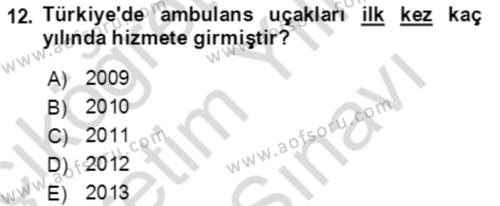 Acil Çağrı Yönetimi Dersi 2021 - 2022 Yılı (Vize) Ara Sınavı 12. Soru