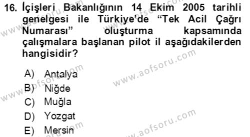 Acil Çağrı Yönetimi Dersi 2021 - 2022 Yılı (Vize) Ara Sınavı 16. Soru