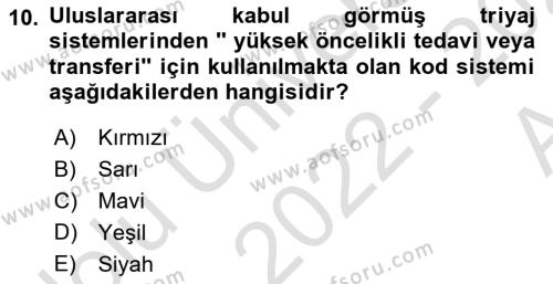 Afet Yönetiminde Sağlık Hizmetleri Dersi 2022 - 2023 Yılı (Vize) Ara Sınavı 10. Soru