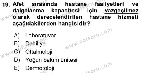 Afet Yönetiminde Sağlık Hizmetleri Dersi 2022 - 2023 Yılı (Vize) Ara Sınavı 19. Soru