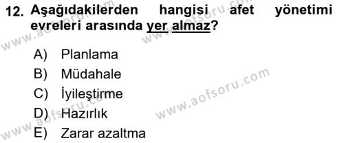 Afet Yönetiminde Sağlık Hizmetleri Dersi 2022 - 2023 Yılı (Final) Dönem Sonu Sınavı 12. Soru