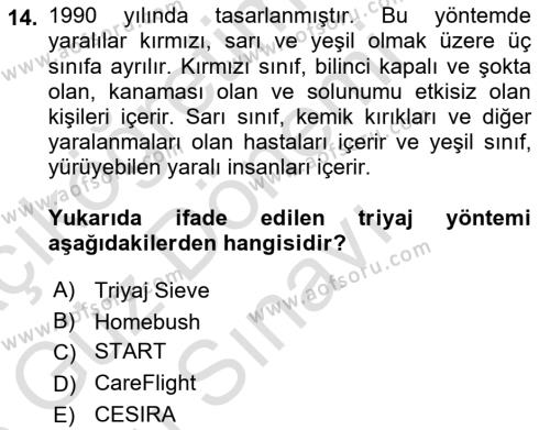 Afet Yönetiminde Sağlık Hizmetleri Dersi 2022 - 2023 Yılı (Final) Dönem Sonu Sınavı 14. Soru