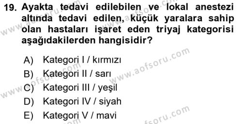 Afet Yönetiminde Sağlık Hizmetleri Dersi 2022 - 2023 Yılı (Final) Dönem Sonu Sınavı 19. Soru