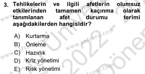 Afet Yönetiminde Sağlık Hizmetleri Dersi 2022 - 2023 Yılı (Final) Dönem Sonu Sınavı 3. Soru