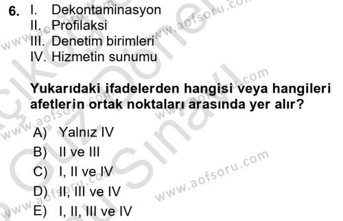 Afet Yönetiminde Sağlık Hizmetleri Dersi 2022 - 2023 Yılı (Final) Dönem Sonu Sınavı 6. Soru