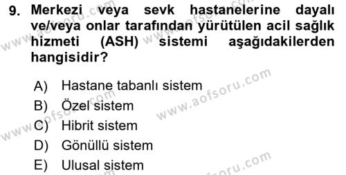 Afet Yönetiminde Sağlık Hizmetleri Dersi 2022 - 2023 Yılı (Final) Dönem Sonu Sınavı 9. Soru