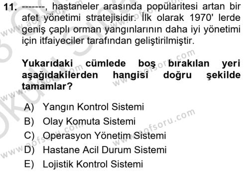 Afet Yönetiminde Sağlık Hizmetleri Dersi 2022 - 2023 Yılı Yaz Okulu Sınavı 11. Soru