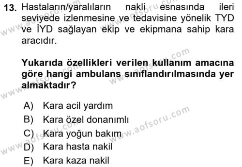 Afet Yönetiminde Sağlık Hizmetleri Dersi 2022 - 2023 Yılı Yaz Okulu Sınavı 13. Soru