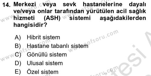 Afet Yönetiminde Sağlık Hizmetleri Dersi 2022 - 2023 Yılı Yaz Okulu Sınavı 14. Soru