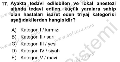 Afet Yönetiminde Sağlık Hizmetleri Dersi 2022 - 2023 Yılı Yaz Okulu Sınavı 17. Soru