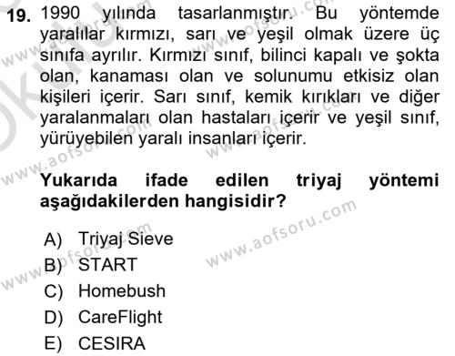 Afet Yönetiminde Sağlık Hizmetleri Dersi 2022 - 2023 Yılı Yaz Okulu Sınavı 19. Soru