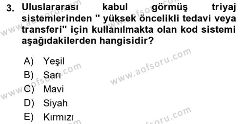 Afet Yönetiminde Sağlık Hizmetleri Dersi 2022 - 2023 Yılı Yaz Okulu Sınavı 3. Soru