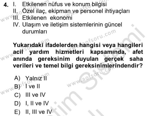 Afet Yönetiminde Sağlık Hizmetleri Dersi 2022 - 2023 Yılı Yaz Okulu Sınavı 4. Soru