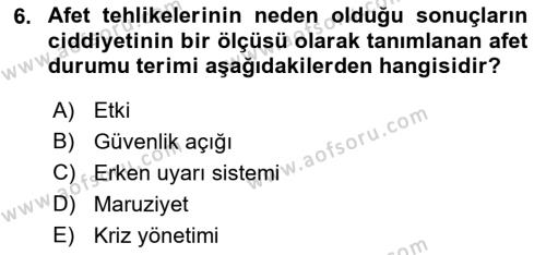 Afet Yönetiminde Sağlık Hizmetleri Dersi 2022 - 2023 Yılı Yaz Okulu Sınavı 6. Soru