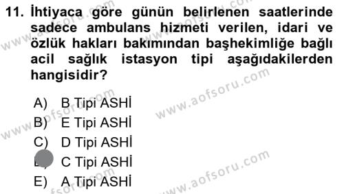 Afet Yönetiminde Sağlık Hizmetleri Dersi 2023 - 2024 Yılı (Final) Dönem Sonu Sınavı 11. Soru