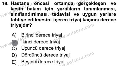 Afet Yönetiminde Sağlık Hizmetleri Dersi 2023 - 2024 Yılı (Final) Dönem Sonu Sınavı 16. Soru