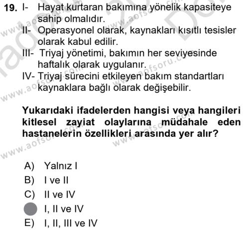 Afet Yönetiminde Sağlık Hizmetleri Dersi 2023 - 2024 Yılı (Final) Dönem Sonu Sınavı 19. Soru