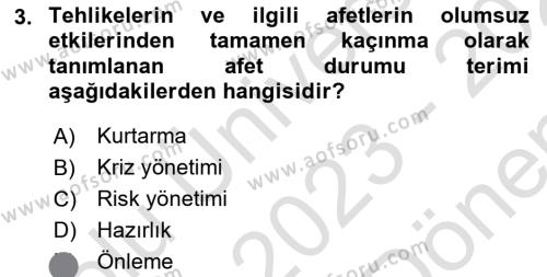 Afet Yönetiminde Sağlık Hizmetleri Dersi 2023 - 2024 Yılı (Final) Dönem Sonu Sınavı 3. Soru