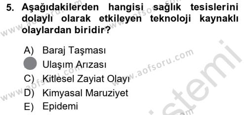 Afet Yönetiminde Sağlık Hizmetleri Dersi 2023 - 2024 Yılı (Final) Dönem Sonu Sınavı 5. Soru