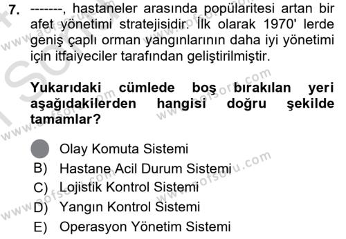 Afet Yönetiminde Sağlık Hizmetleri Dersi 2023 - 2024 Yılı (Final) Dönem Sonu Sınavı 7. Soru