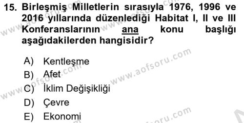 Sürdürülebilir Kentsel Dayanıklılık Dersi 2023 - 2024 Yılı (Vize) Ara Sınavı 15. Soru