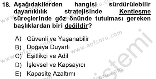 Sürdürülebilir Kentsel Dayanıklılık Dersi 2023 - 2024 Yılı (Vize) Ara Sınavı 18. Soru