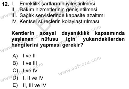 Sürdürülebilir Kentsel Dayanıklılık Dersi 2023 - 2024 Yılı (Final) Dönem Sonu Sınavı 12. Soru