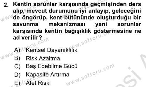 Sürdürülebilir Kentsel Dayanıklılık Dersi 2023 - 2024 Yılı (Final) Dönem Sonu Sınavı 2. Soru