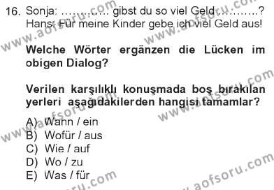 Almanca 1 Dersi 2012 - 2013 Yılı Tek Ders Sınavı 16. Soru