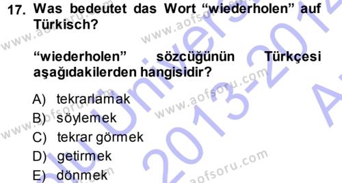 Almanca 1 Dersi 2013 - 2014 Yılı (Vize) Ara Sınavı 17. Soru
