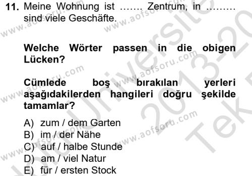 Almanca 1 Dersi 2013 - 2014 Yılı Tek Ders Sınavı 11. Soru