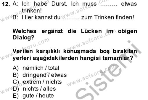 Almanca 1 Dersi 2014 - 2015 Yılı (Final) Dönem Sonu Sınavı 12. Soru