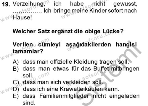 Almanca 2 Dersi 2012 - 2013 Yılı (Vize) Ara Sınavı 19. Soru