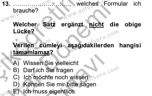 Almanca 2 Dersi 2012 - 2013 Yılı (Final) Dönem Sonu Sınavı 13. Soru