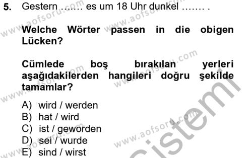 Almanca 2 Dersi 2012 - 2013 Yılı (Final) Dönem Sonu Sınavı 5. Soru