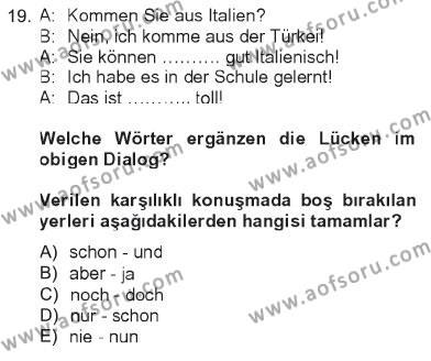 Almanca 2 Dersi 2012 - 2013 Yılı Tek Ders Sınavı 19. Soru