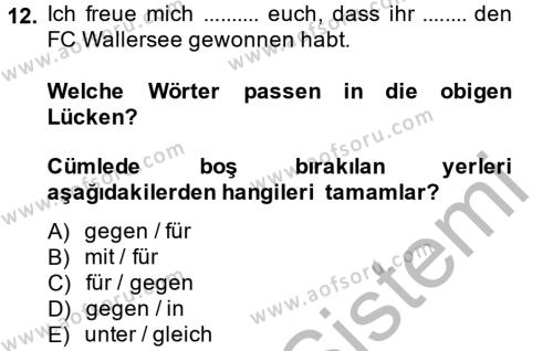 Almanca 2 Dersi 2013 - 2014 Yılı (Vize) Ara Sınavı 12. Soru