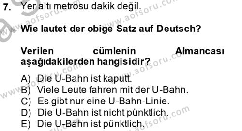 Almanca 2 Dersi 2013 - 2014 Yılı (Vize) Ara Sınavı 7. Soru