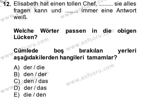 Almanca 2 Dersi 2013 - 2014 Yılı (Final) Dönem Sonu Sınavı 12. Soru